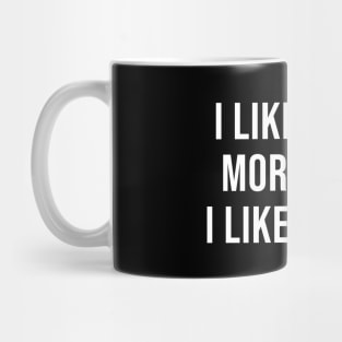 I Like Music More Than I Like People Mug